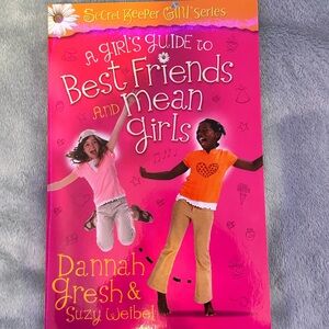 A Girls Guide To Best Friends And Mean Girls By Dannah Gresh And Suzy Weibel